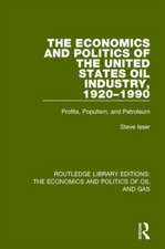 The Economics and Politics of the United States Oil Industry, 1920-1990: Profits, Populism and Petroleum