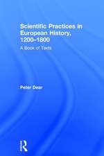 Scientific Practices in European History, 1200-1800: A Book of Texts