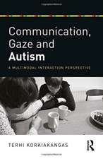 Communication, Gaze and Autism: A Multimodal Interaction Perspective