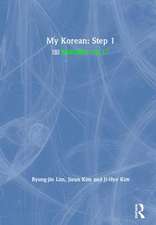 My Korean: Step 1: 나의 한국어 “스텝 1”