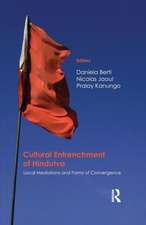 Cultural Entrenchment of Hindutva: Local Mediations and Forms of Convergence