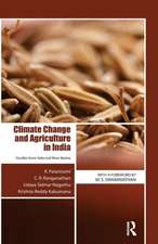 Climate Change and Agriculture in India: Studies from Selected River Basins