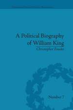 A Political Biography of William King