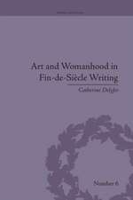 Art and Womanhood in Fin-de-Siecle Writing: The Fiction of Lucas Malet, 1880–1931