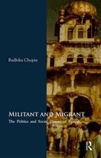 Militant and Migrant: The Politics and Social History of Punjab