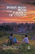 Indian Mass Media and the Politics of Change