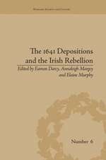 The 1641 Depositions and the Irish Rebellion