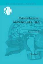 Modern German Midwifery, 1885–1960