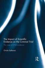 The Impact of Scientific Evidence on the Criminal Trial: The Case of DNA Evidence