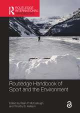 Routledge Handbook of Sport and the Environment