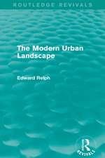 The Modern Urban Landscape (Routledge Revivals)