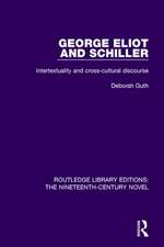 George Eliot and Schiller: Intertextuality and cross-cultural discourse