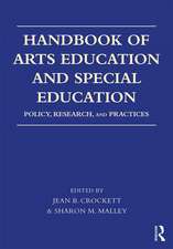 Handbook of Arts Education and Special Education: Policy, Research, and Practices