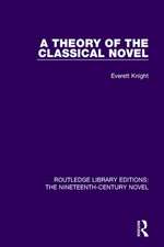 A Theory of the Classical Novel