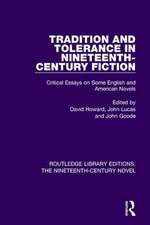 Tradition and Tolerance in Nineteenth Century Fiction: Critical Essays on Some English and American Novels