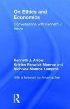 On Ethics and Economics: Conversations with Kenneth J. Arrow