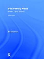 Documentary Media: History, Theory, Practice