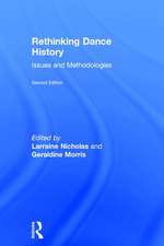 Rethinking Dance History: Issues and Methodologies