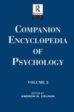 Companion Encyclopedia of Psychology: Volume Two