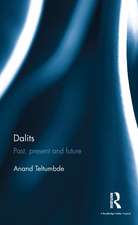 Dalits: Past, present and future