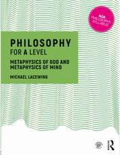 Philosophy for A Level: Metaphysics of God and Metaphysics of Mind