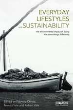 Everyday Lifestyles and Sustainability: The Environmental Impact Of Doing The Same Things Differently