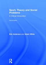 Sport, Theory and Social Problems: A Critical Introduction