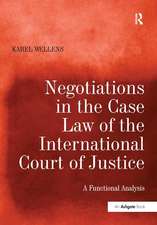 Negotiations in the Case Law of the International Court of Justice: A Functional Analysis