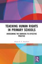 Teaching Human Rights in Primary Schools: Overcoming the Barriers to Effective Practice