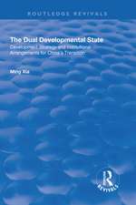 The Dual Developmental State: Development Strategy and Institutional Arrangements for China's Transition