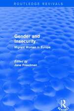 Gender and Insecurity: Migrant Women in Europe