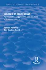 Islands of Rainforest: Agroforestry, Logging and Eco-Tourism in Solomon Islands