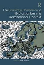 The Routledge Companion to Expressionism in a Transnational Context