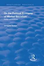 On the Political Economy of Market Socialism: Essays and Analyses