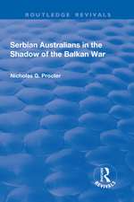 Serbian Australians in the Shadow of the Balkan War