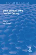 British Sculptors of the Twentieth Century