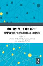 Inclusive Leadership: Perspectives from Tradition and Modernity