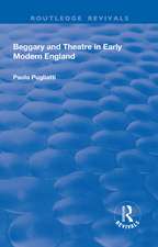 Beggary and Theatre in Early Modern England