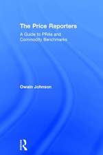 The Price Reporters: A Guide to PRAs and Commodity Benchmarks