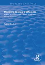 Managing to Make a Difference: Making an Impact on the Careers of Men and Women Scientists