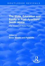 The State, Education and Equity in Post-Apartheid South Africa: The Impact of State Policies