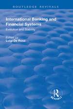 International Banking and Financial Systems: Evolution and Stability