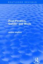 Post-Fordism, Gender and Work