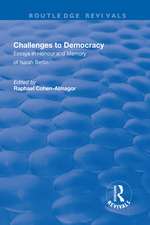 Challenges to Democracy: Essays in Honour and Memory of Isaiah Berlin