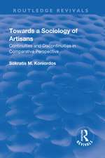 Towards a Sociology of Artisans: Continuities and Discontinuities in Comparative Perspective