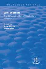 Well Women: The Gendered Nature of Health Care Provision