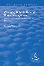 Changing Roles in Natural Forest Management: Stakeholders' Role in the Eastern Arc Mountains, Tanzania