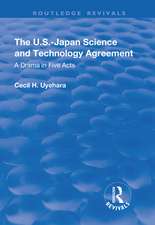 The U.S.-Japan Science and Technology Agreement: A Drama in Five Acts: A Drama in Five Acts