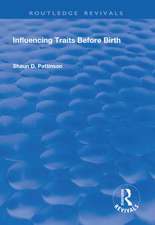 Influencing Traits Before Birth