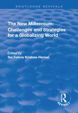 The New Millennium: Challenges and Strategies for a Globalizing World